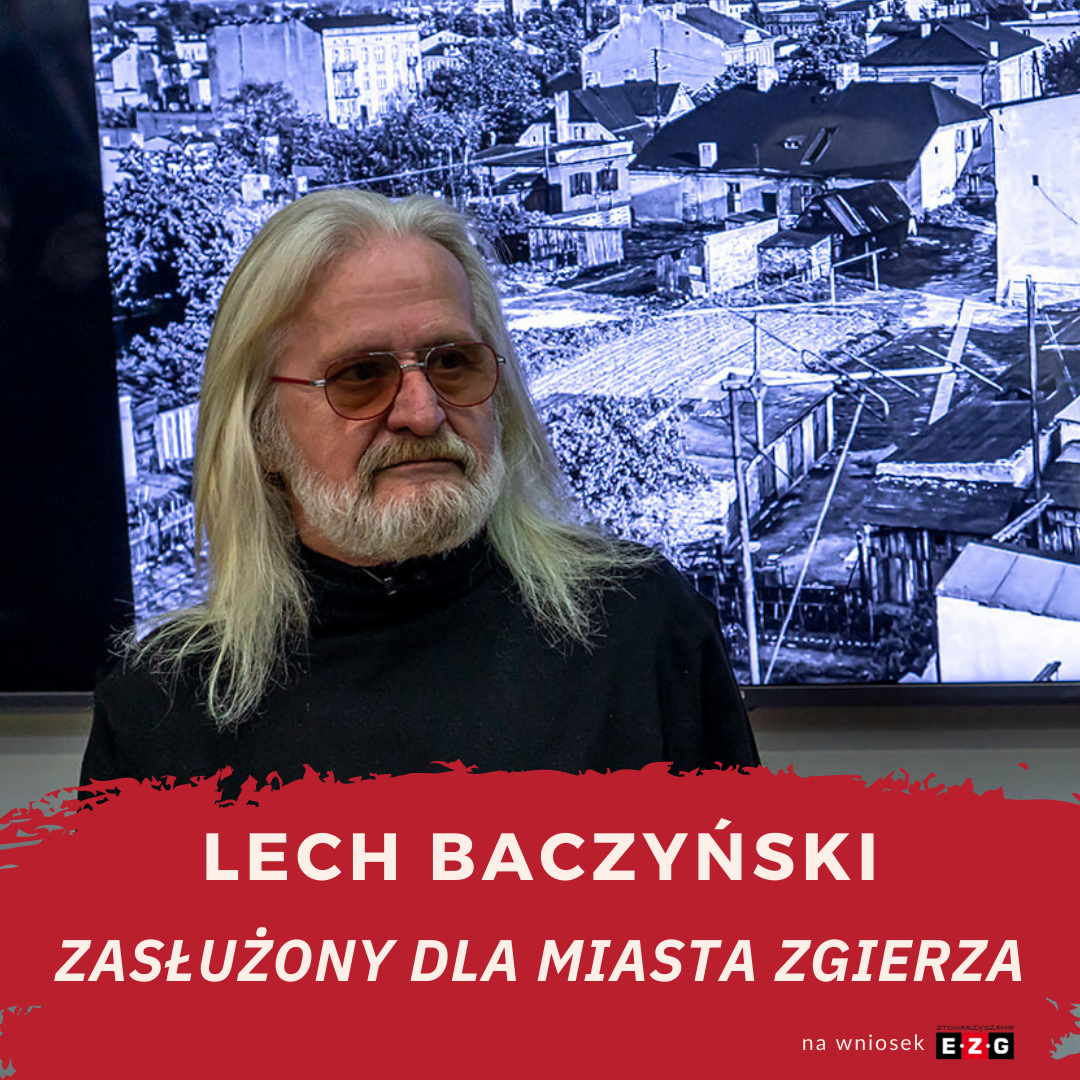 Lech Baczyński zasłużony dla Zgierza