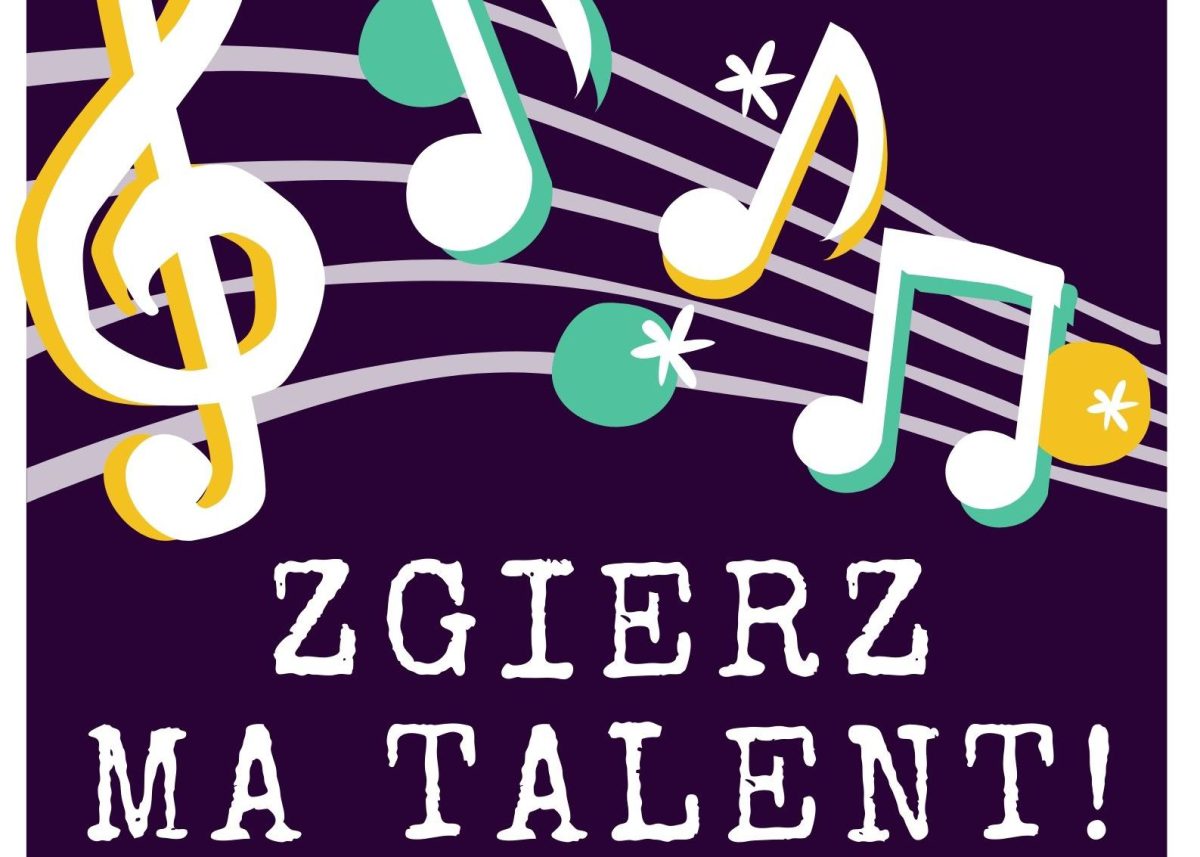 II edycja konkursu “Zgierz Ma Talent!” [aktualizacja 16.10]